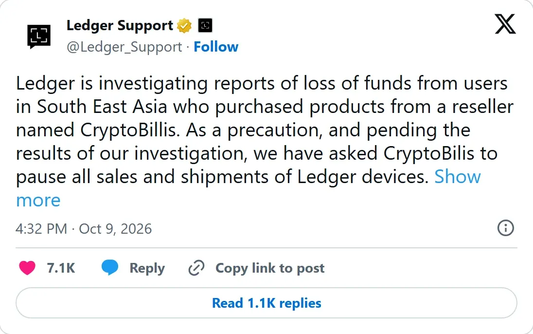 Ledger Support post on X from October 9 2026 saying it is investigating reports of lost funds tied to reseller CryptoBilis